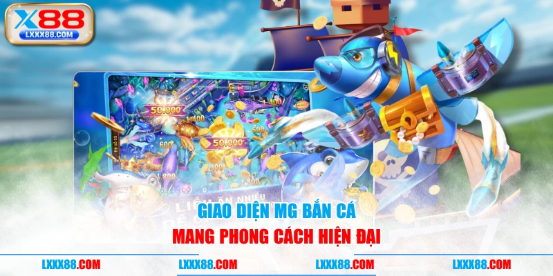 Giao diện MG Bắn Cá mang phong cách hiện đại